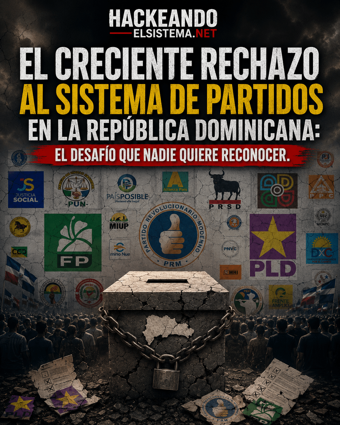 El creciente rechazo al sistema de partidos en la República Dominicana: el desafío que nadie quiere reconocer