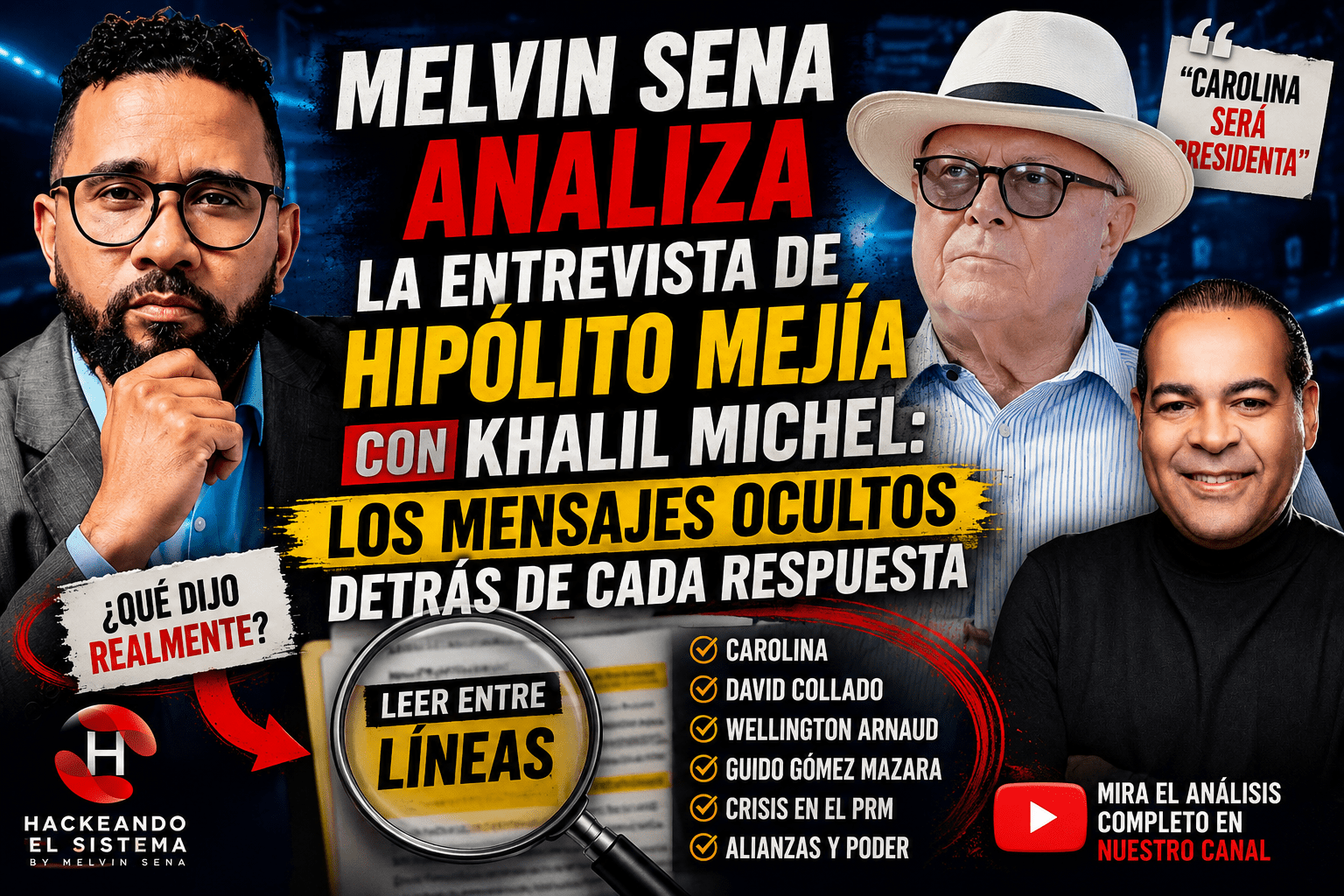 VIDEO - Melvin Sena analiza la entrevista de Hipólito Mejía con Khalil Michel: los mensajes ocultos detrás de cada respuesta