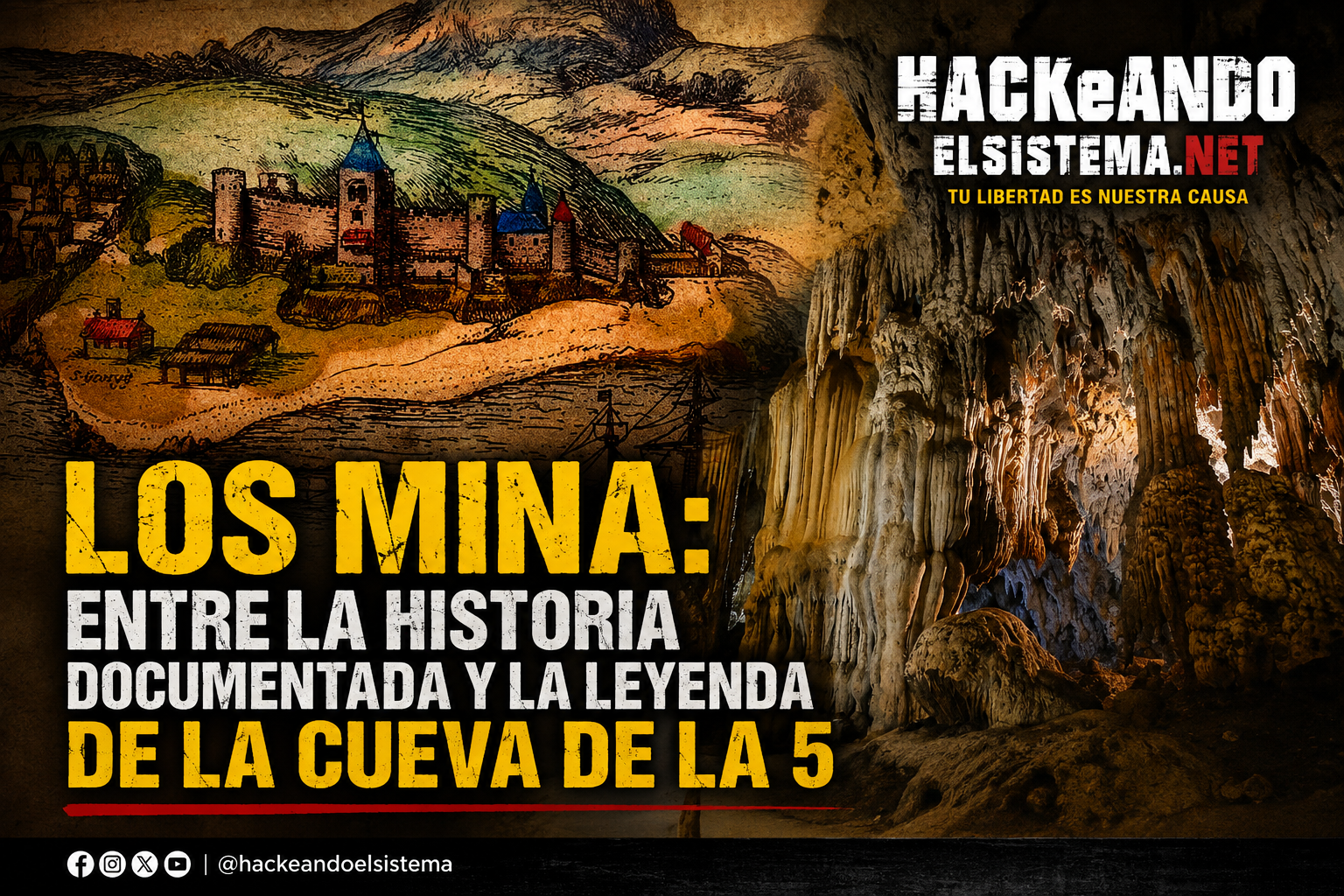 Los Mina: entre la historia documentada y la leyenda de la Cueva de la 5