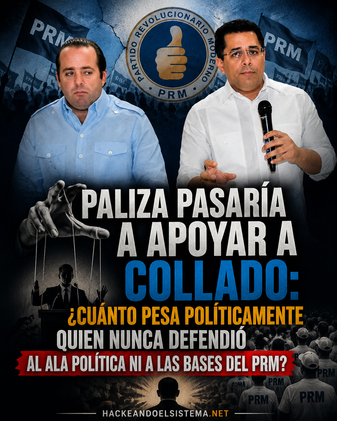 Paliza pasaría a apoyar a Collado: ¿cuánto pesa políticamente quien nunca defendió al ala política ni a las bases del PRM?