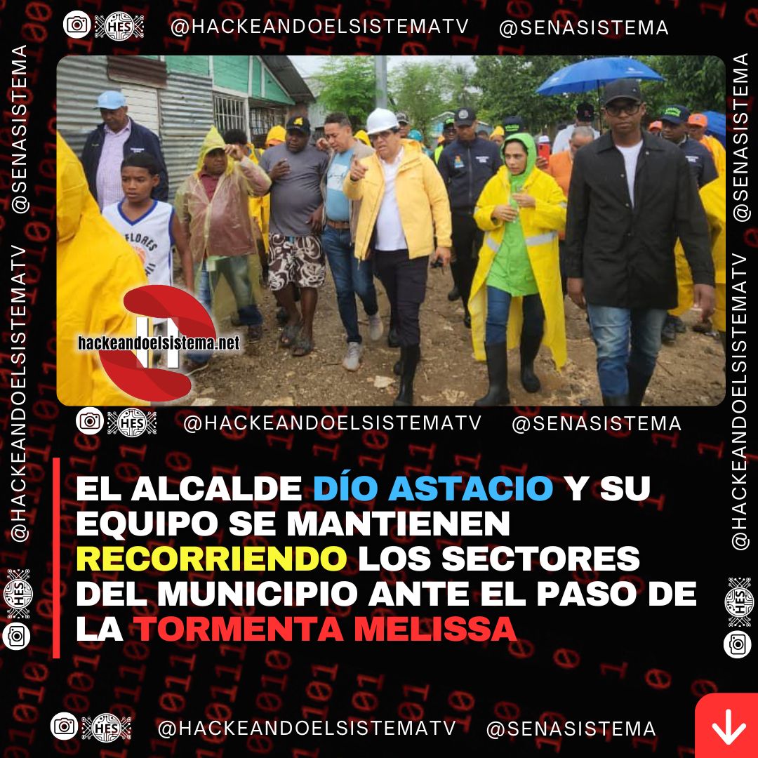 El alcalde Dío Astacio y su equipo se mantienen recorriendo los sectores del municipio ante el paso de la tormenta Melissa