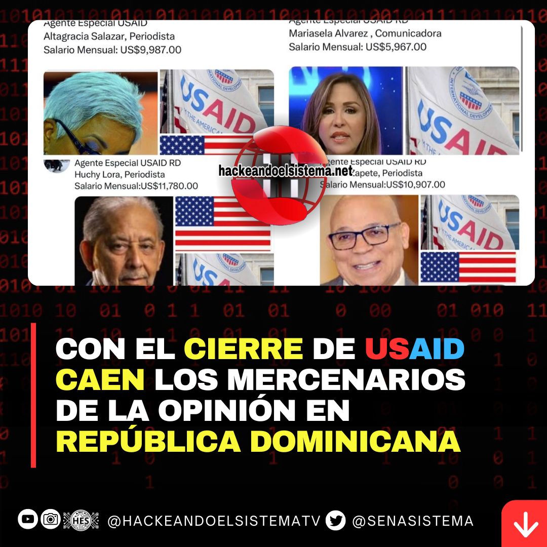 Con el Cierre de USAID Caen los Mercenarios de la Opinión en República Dominicana