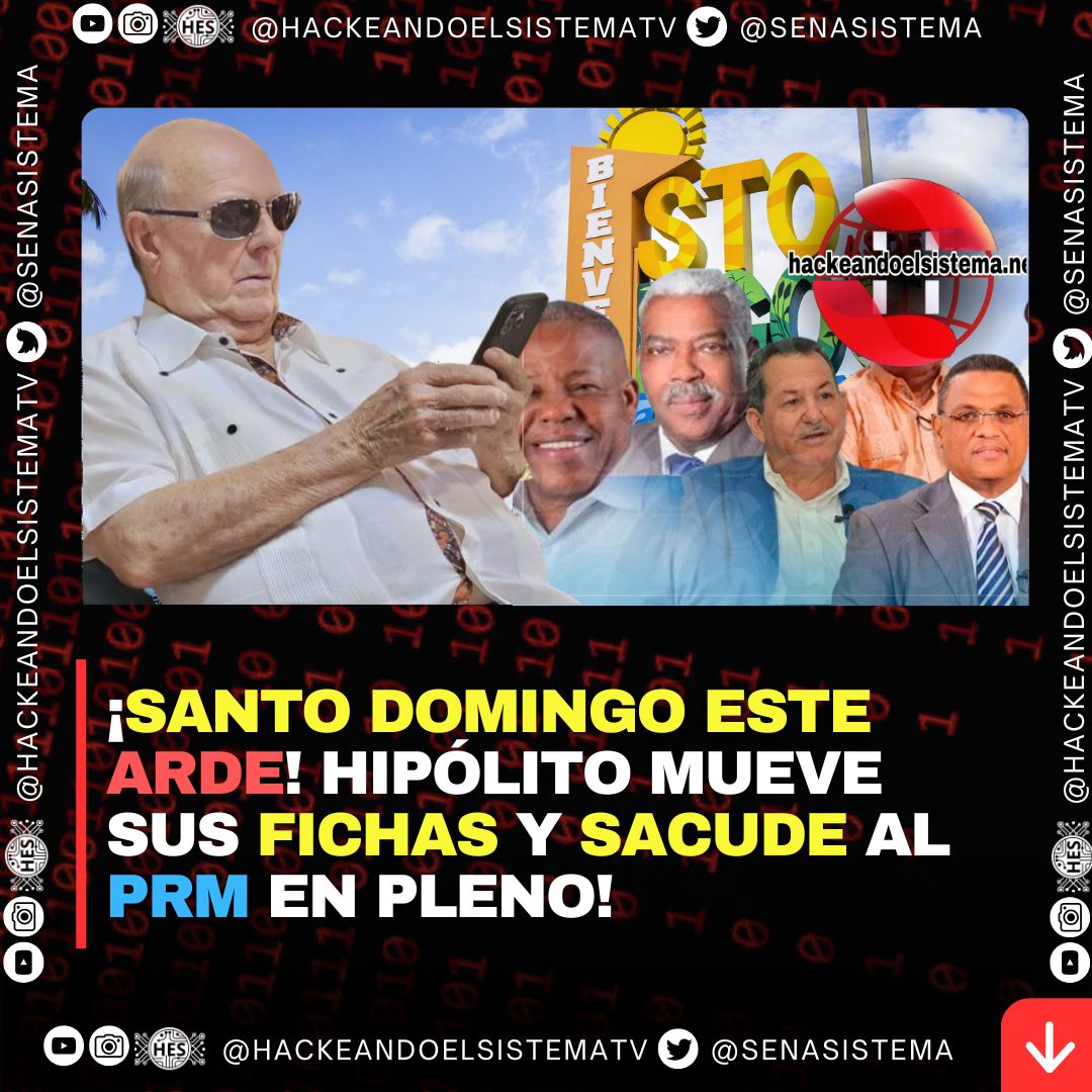 ¡Santo Domingo Este arde! Hipólito mueve sus fichas y sacude al PRM en pleno!