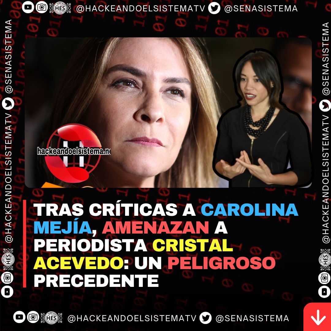 Tras críticas a Carolina Mejía, amenazan a periodista Cristal Acevedo: un peligroso precedente