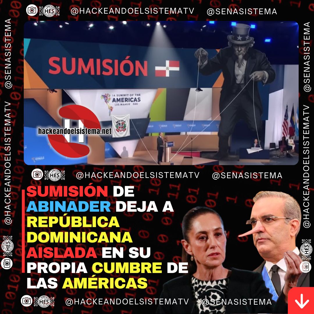 Sumisión de Abinader Deja a República Dominicana Aislada en su Propia Cumbre de las Américas