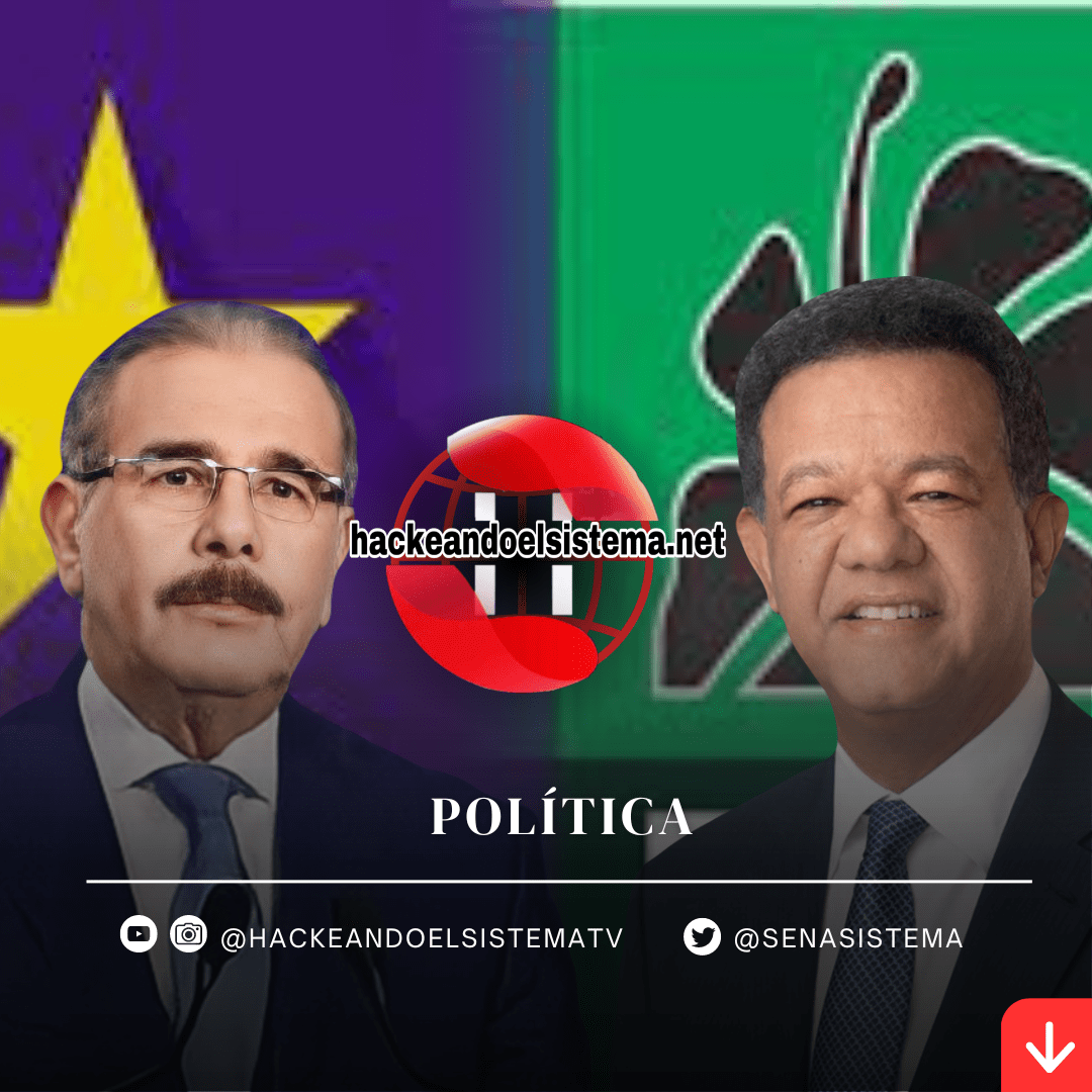 Ya Danilo Medina ni Leonel Fernández son Presidenciables y son Obstáculos para la Renovación Política de la Oposición