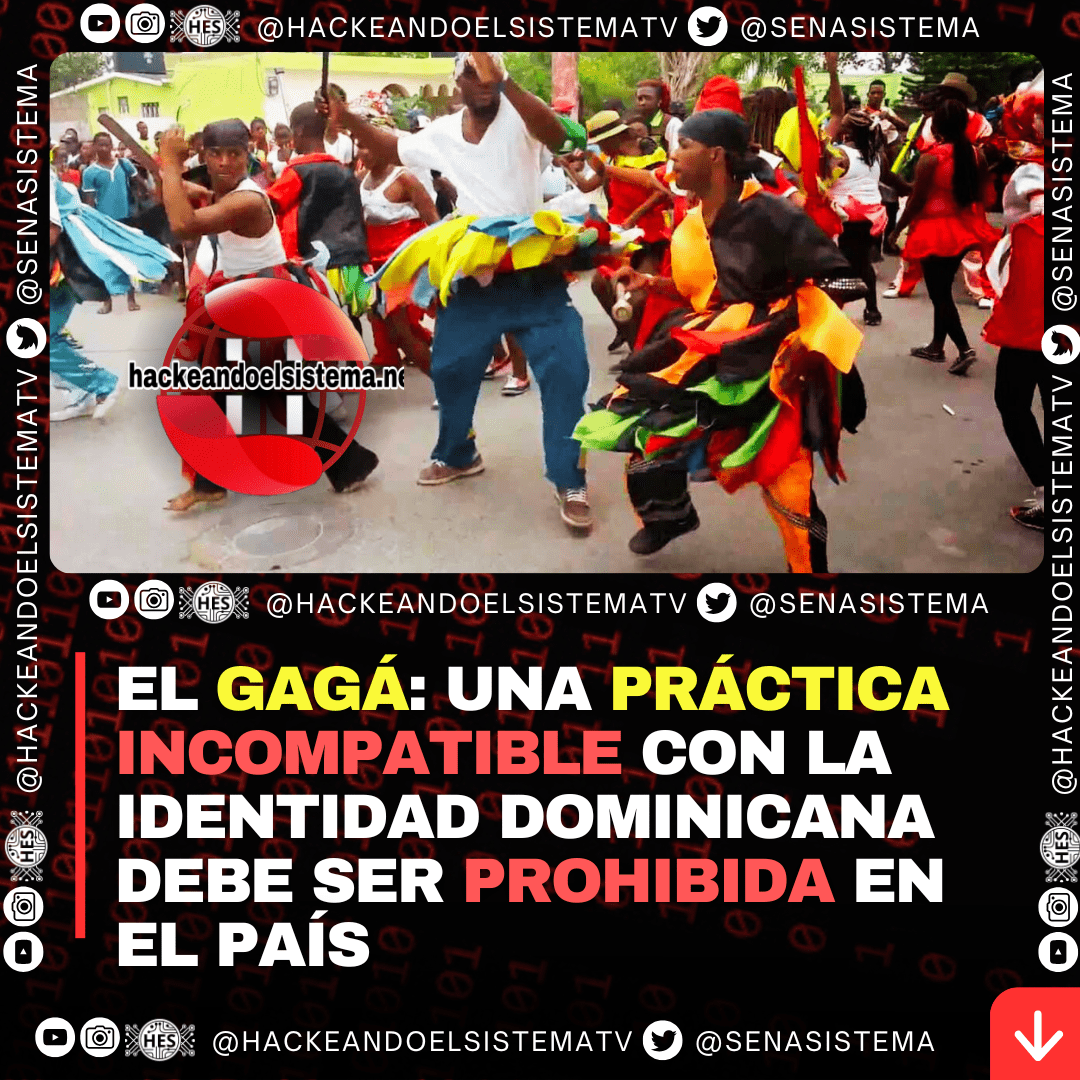 El Gagá: Una Práctica Incompatible con la Identidad Dominicana debe ser prohibida en el país