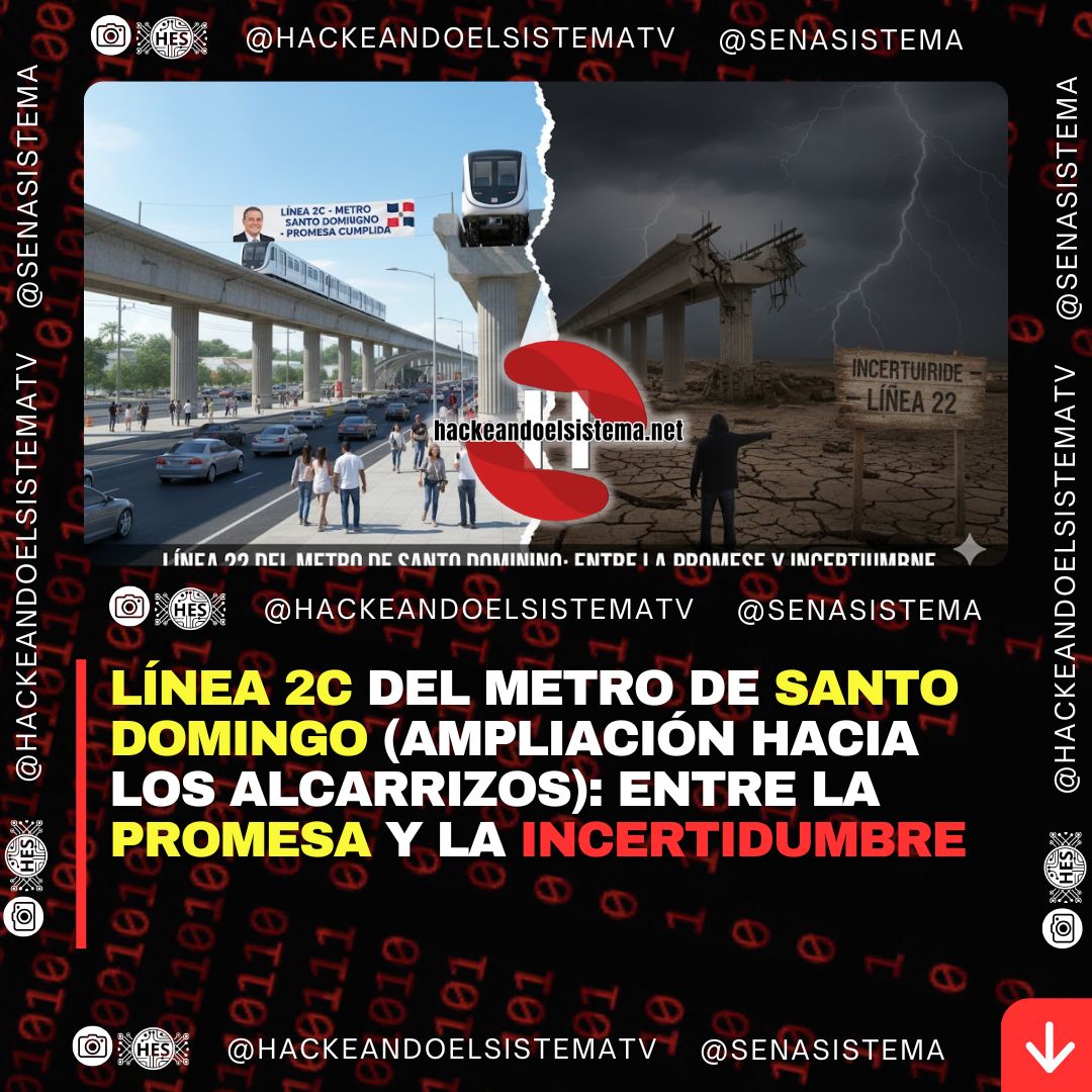 Línea 2C del Metro de Santo Domingo (ampliación hacia Los Alcarrizos): entre la promesa y la incertidumbre