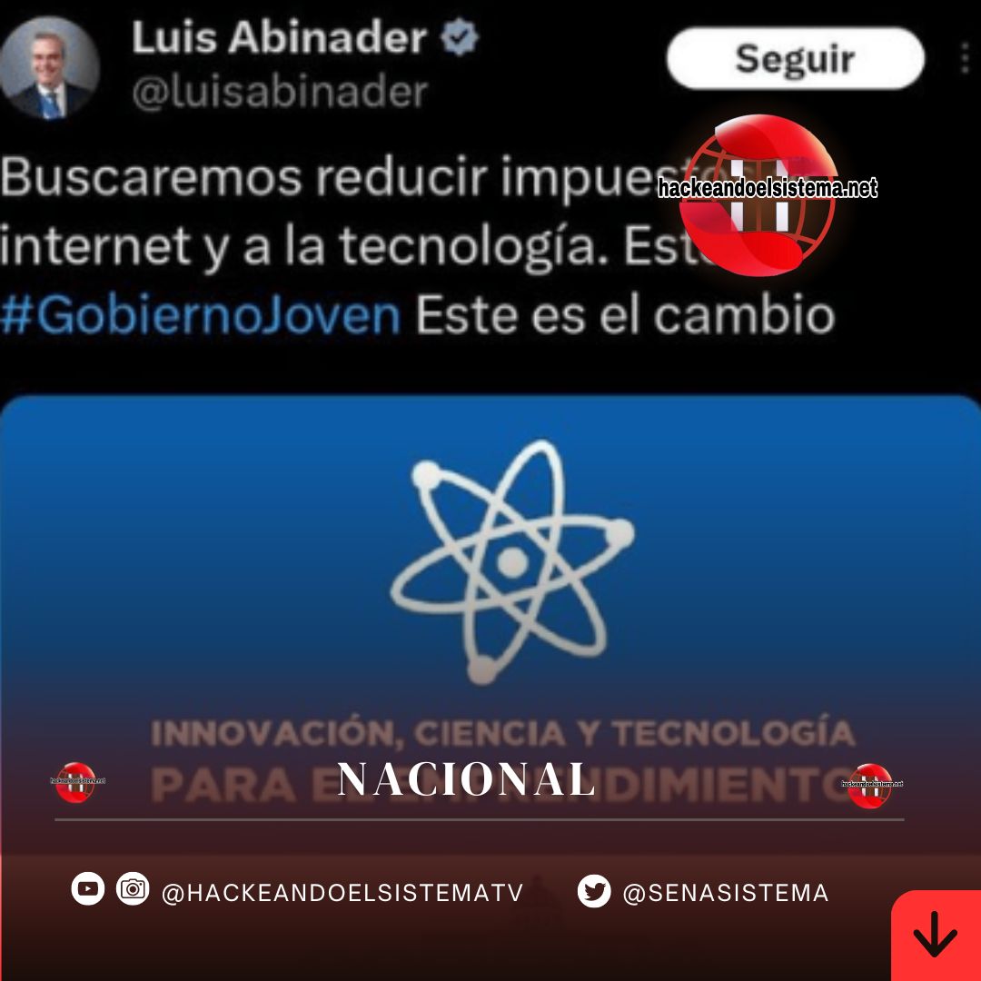 Luis Abinader prometió eliminar los impuestos a las tecnologías, pero como presidente ha gravado tanto las tecnologías actuales como las futuras