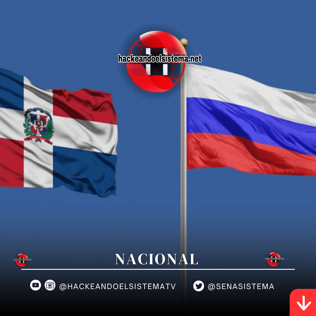 Rusia Autoriza establecer Embajada en República Dominicana