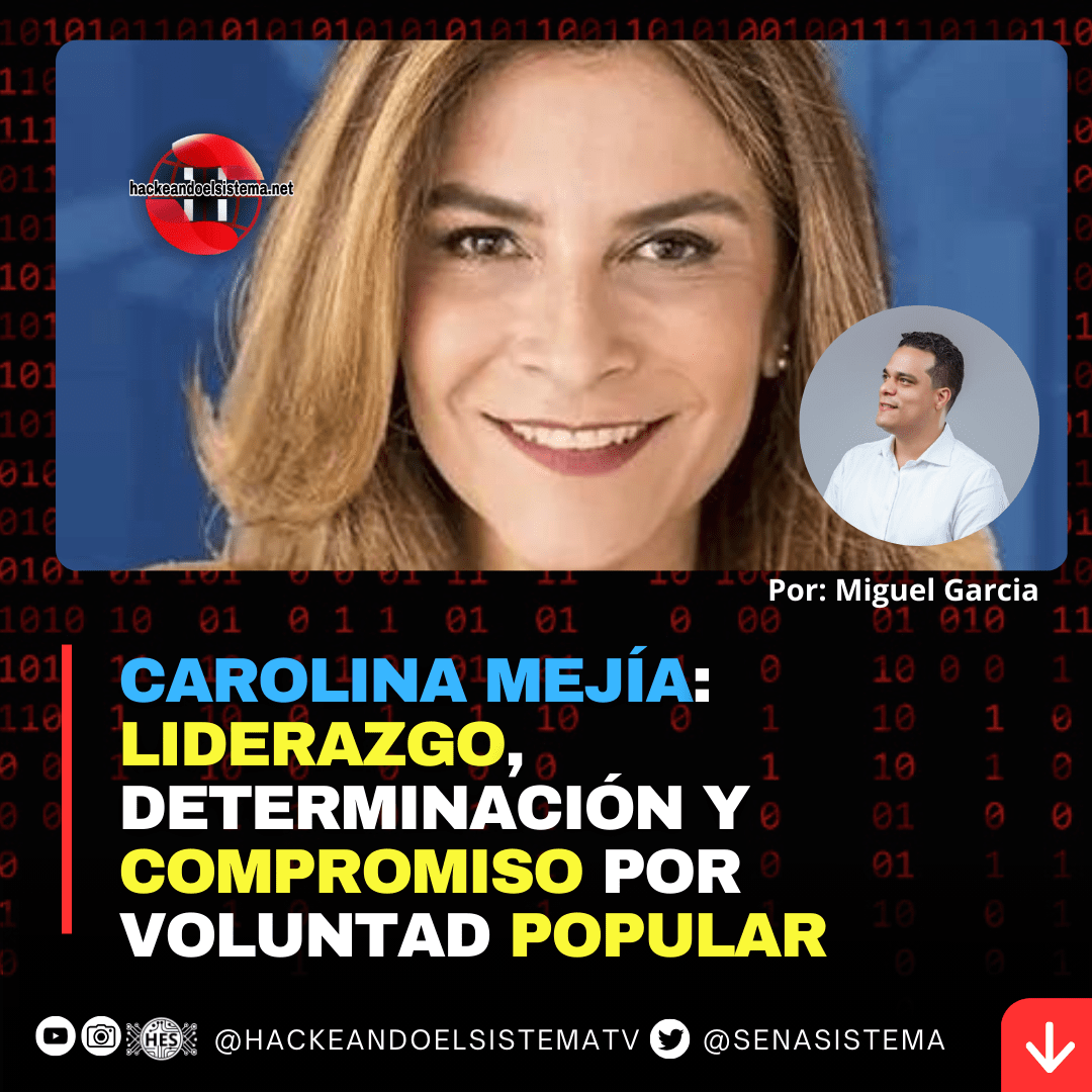 Carolina Mejía: liderazgo, determinación y compromiso por voluntad popular