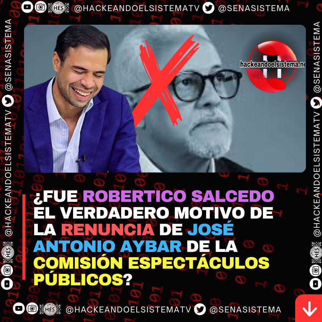 ¿Fue Robertico Salcedo el verdadero motivo de la renuncia de José Antonio Aybar de la Comisión Espectáculos Públicos?