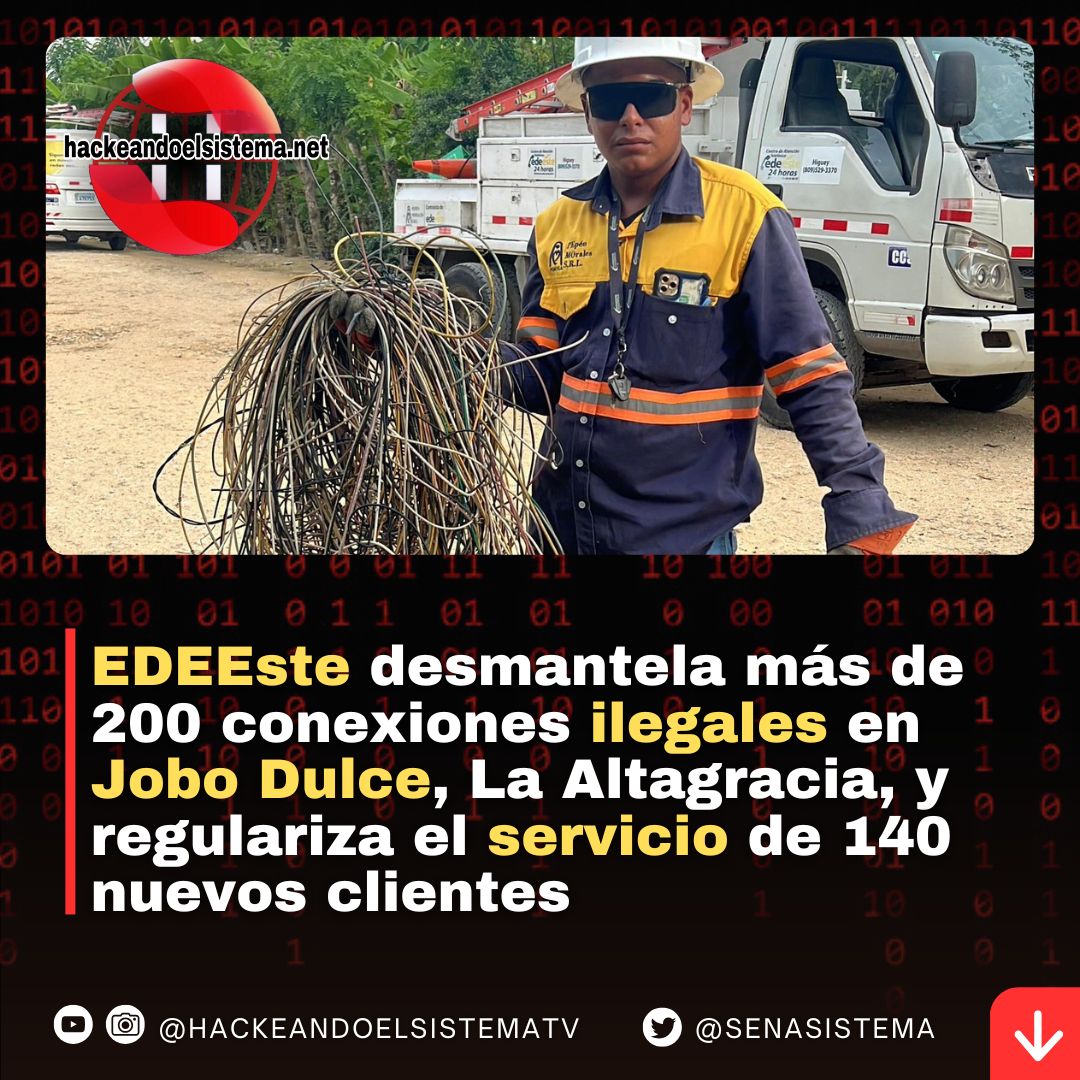 EDEEste desmantela más de 200 conexiones ilegales en Jobo Dulce, La Altagracia, y regulariza el servicio de 140 nuevos clientes