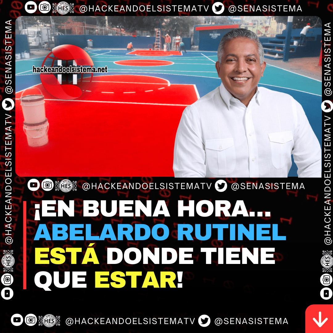 ¡EN BUENA HORA… ABELARDO Rutinel ESTÁ DONDE TIENE QUE ESTAR!