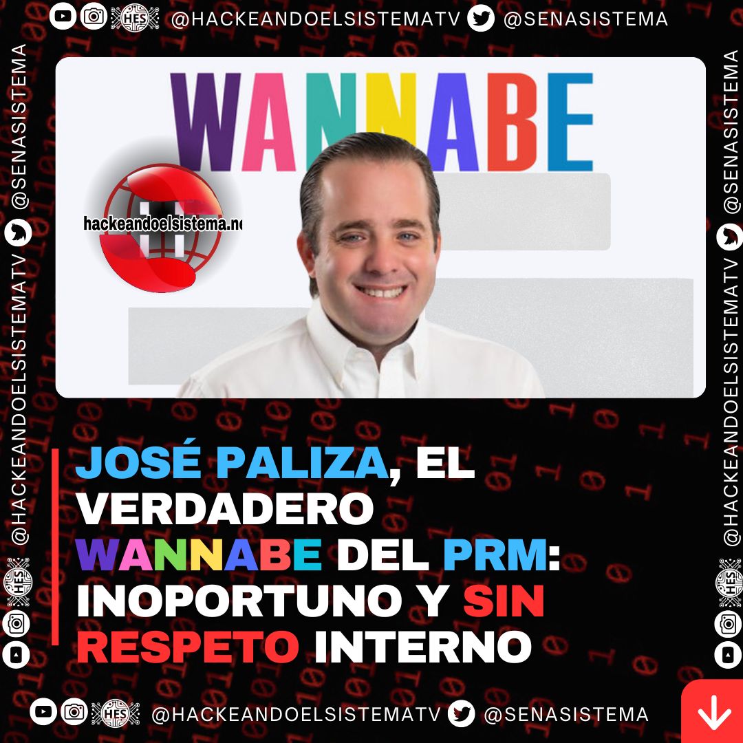 José Paliza, el verdadero wannabe del PRM: inoportuno y sin respeto interno
