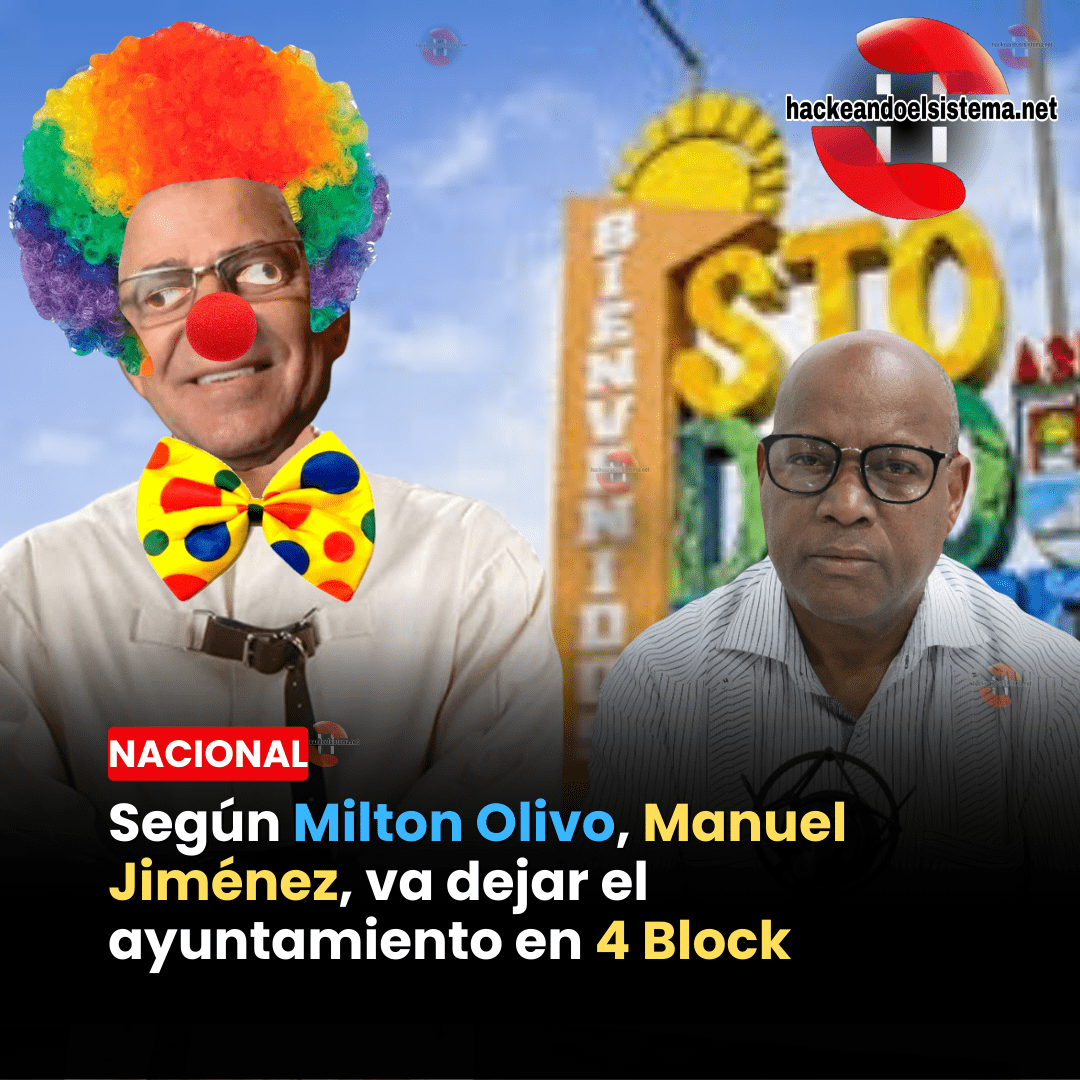 Según Milton Olivo, Manuel Jiménez, va dejar el ayuntamiento en 4 Block