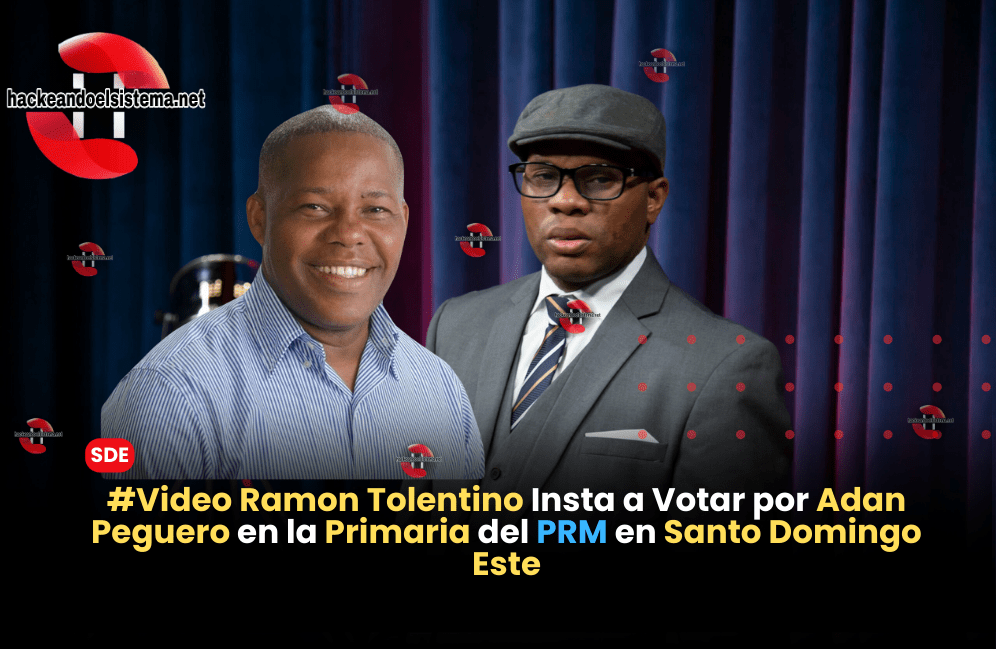 #Video Ramon Tolentino Insta a Votar por Adan Peguero en la Primaria del PRM en Santo Domingo Este