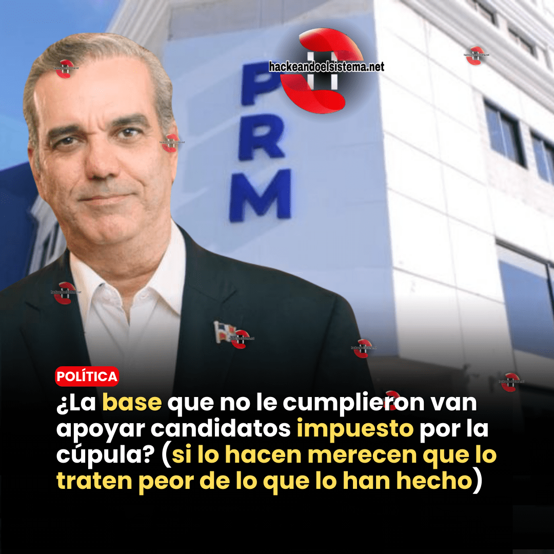 ¿La base que no le cumplieron van apoyar candidatos impuesto por la cúpula? (si lo hacen merecen que lo traten peor de lo que lo han hecho)