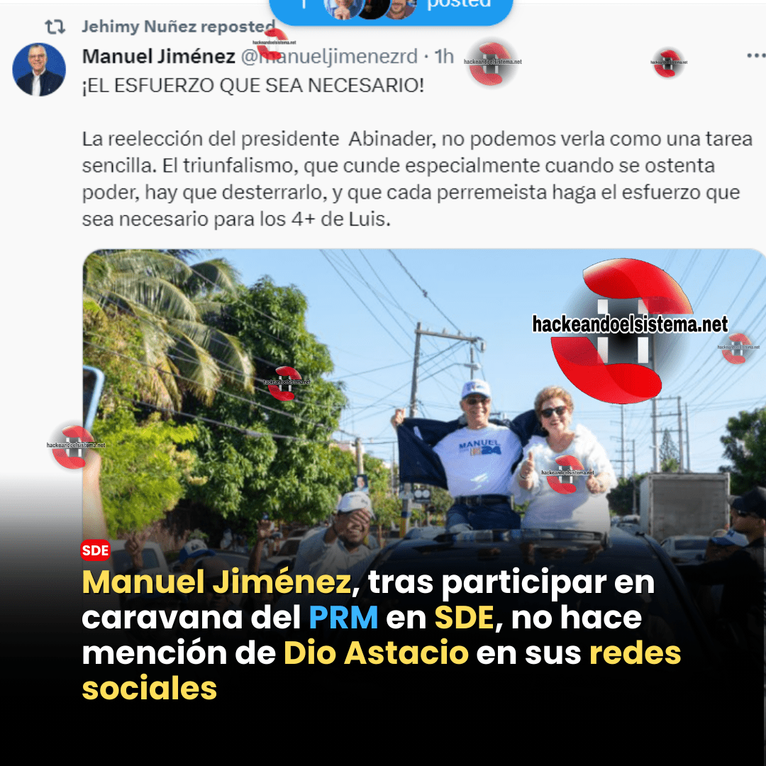 Manuel Jiménez, tras participar en caravana del PRM en SDE, no hace mención de Dio Astacio en sus redes sociales