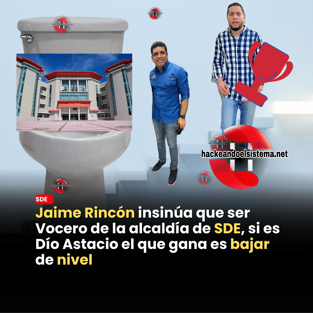 Jaime Rincón insinúa que ser Vocero de la alcaldía de SDE, si es Dío Astacio el que gana es bajar de nivel