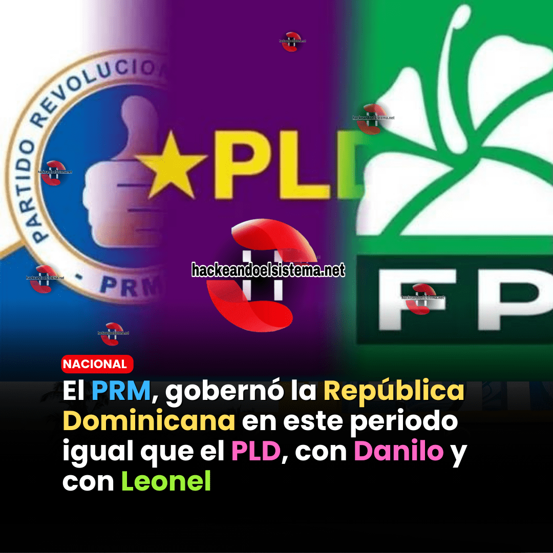El PRM, gobernó la República Dominicana en este periodo igual que el PLD, con Danilo y con Leonel