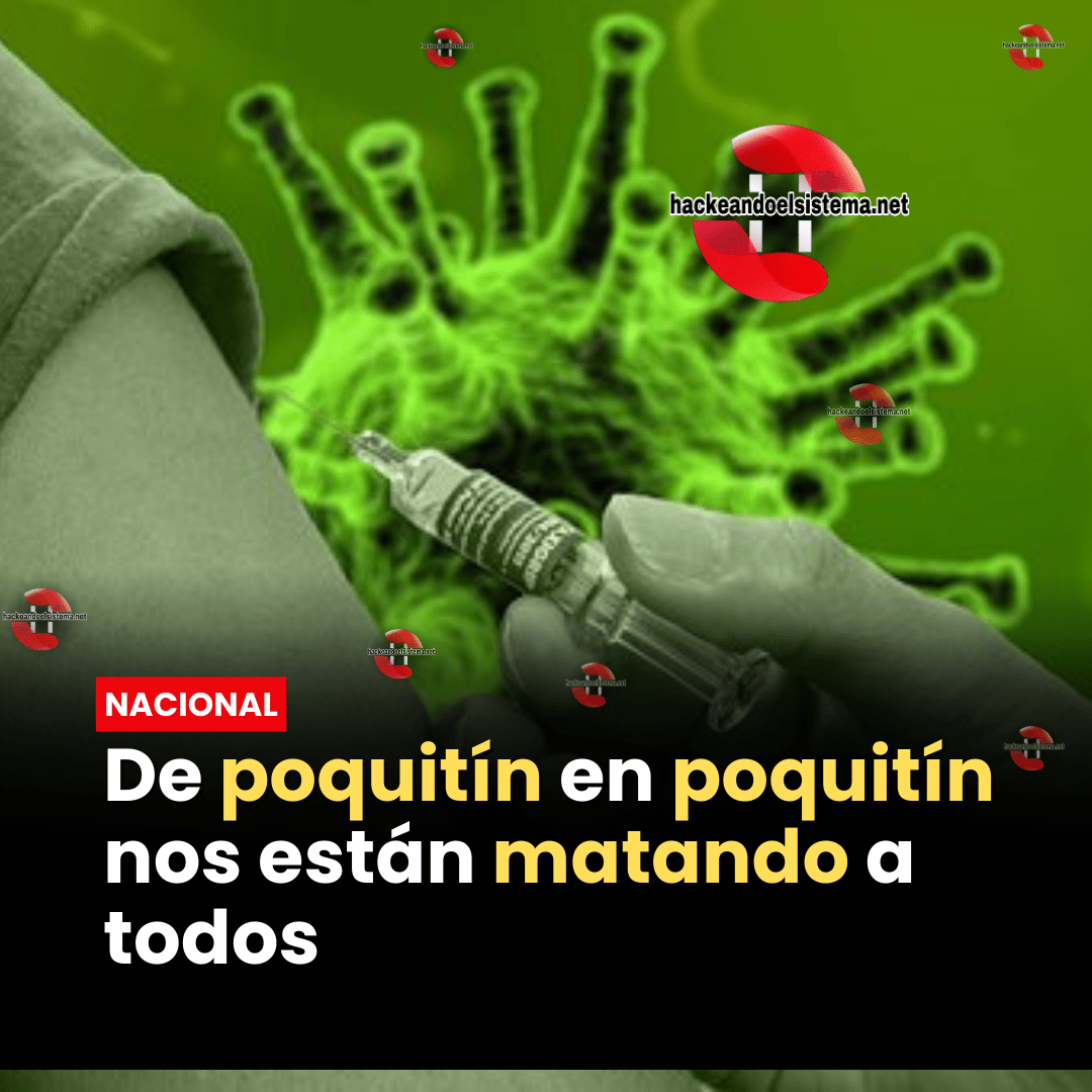 De poquitín en poquitín nos están matando a todos