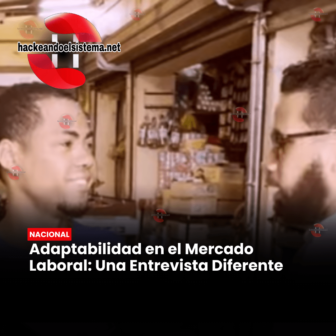 Adaptabilidad en el Mercado Laboral: Una Entrevista Diferente