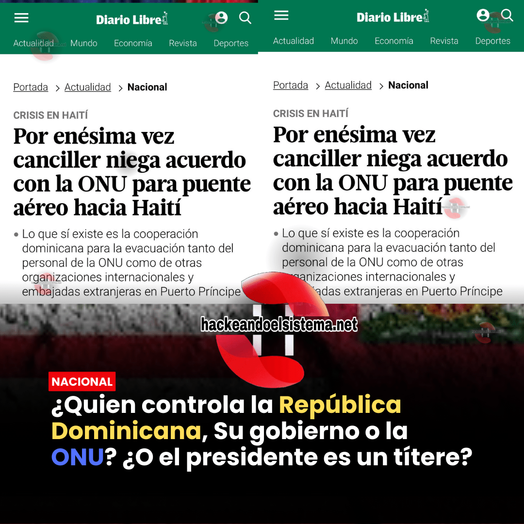 ¿Quien controla la República Dominicana, Su gobierno o la ONU? ¿O el presidente es un títere?