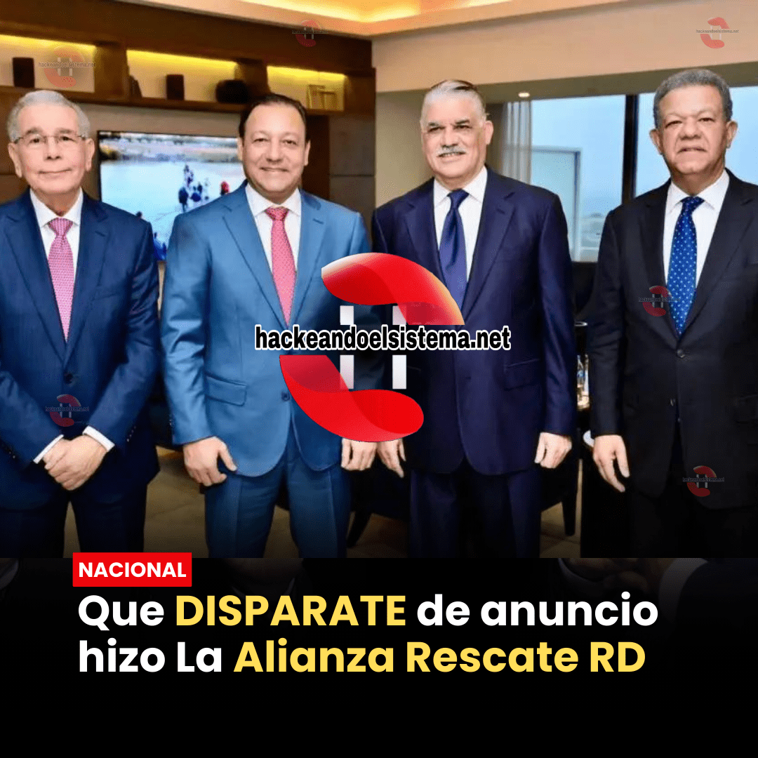 Que DISPARATE de anuncio hizo La Alianza Rescate RD
