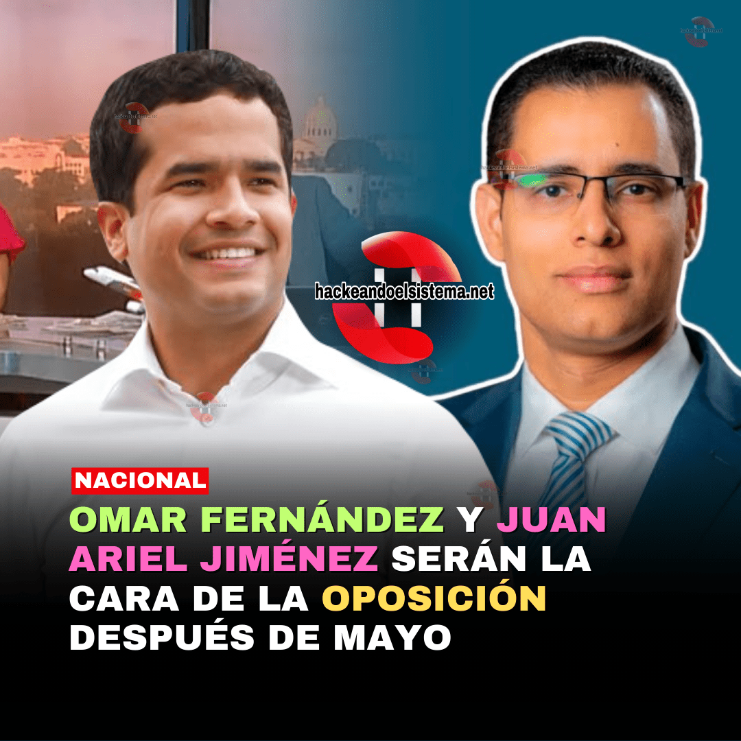 Omar Fernández y Juan Ariel Jiménez serán la cara de la oposición después de mayo