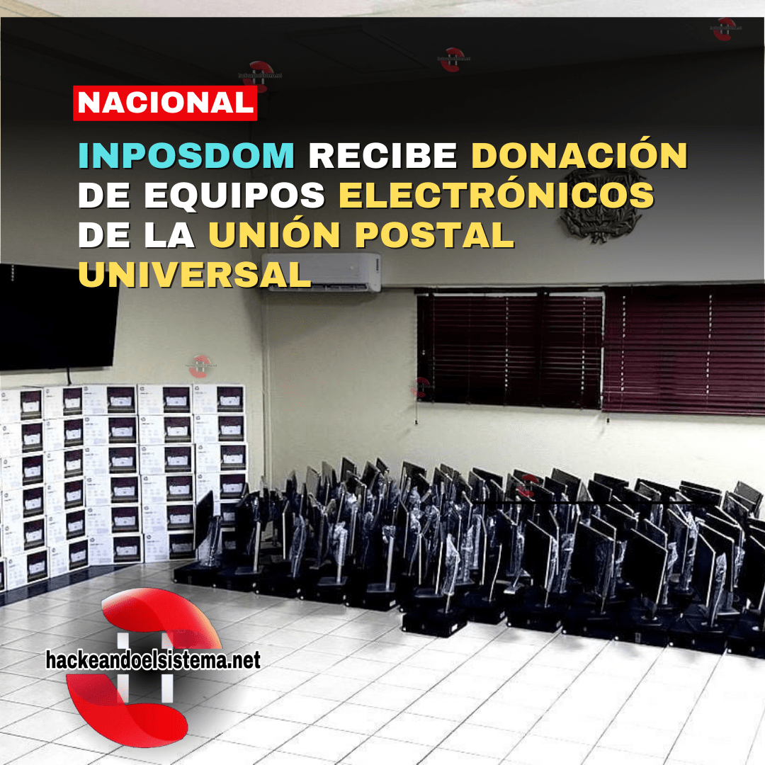 INPOSDOM recibe donación de equipos electrónicos de la Unión Postal Universal