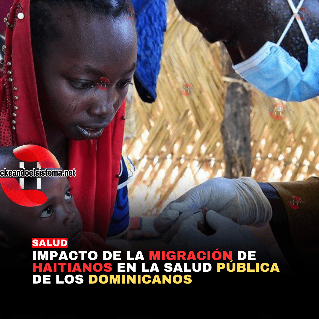 Impacto de la migración de haitianos en la salud pública de los Dominicanos