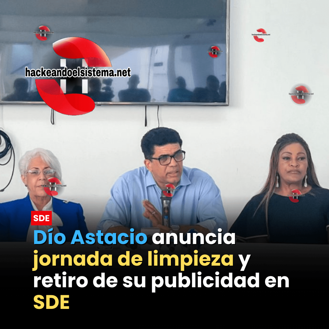 Dío Astacio anuncia jornada de limpieza y retiro de su publicidad en SDE