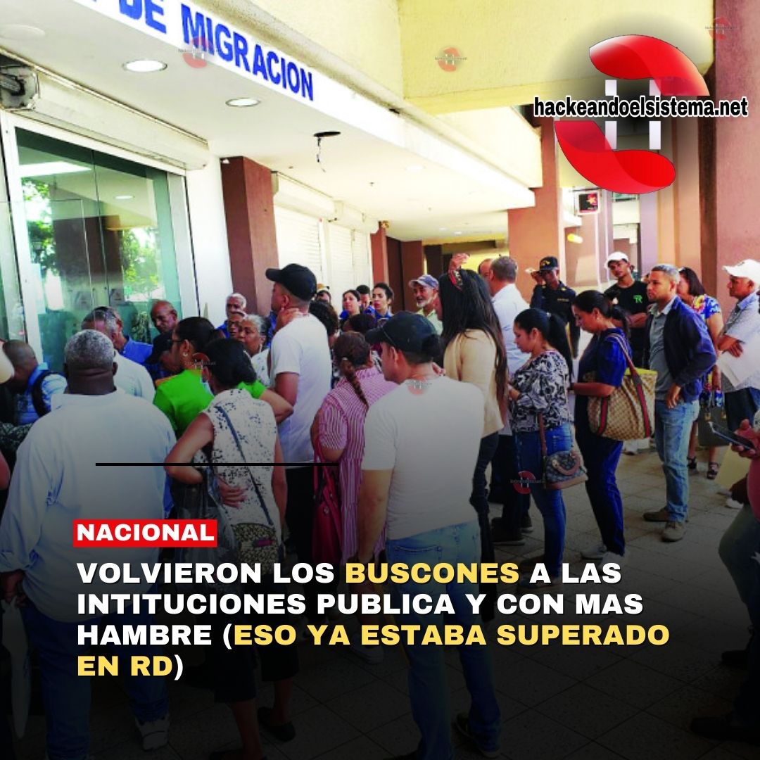 Volvieron los Buscones a las intituciones publica y con mas hambre (Eso ya estaba superado en RD)