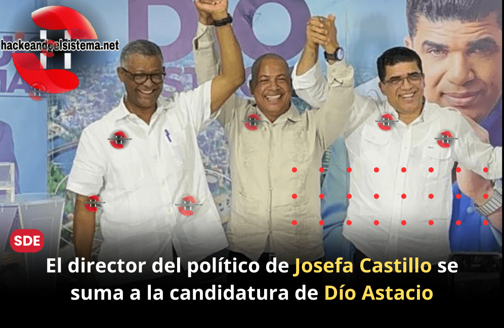 El director del político de Josefa Castillo se suma a la candidatura de Dío Astacio