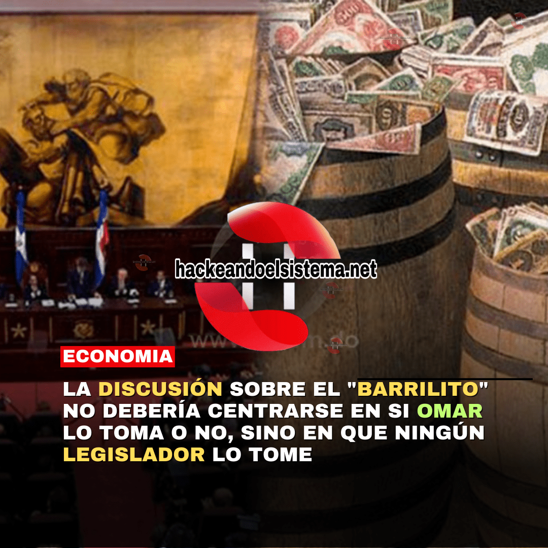 La discusión sobre el "barrilito" no debería centrarse en si Omar lo toma o no, sino en que ningún legislador lo tome