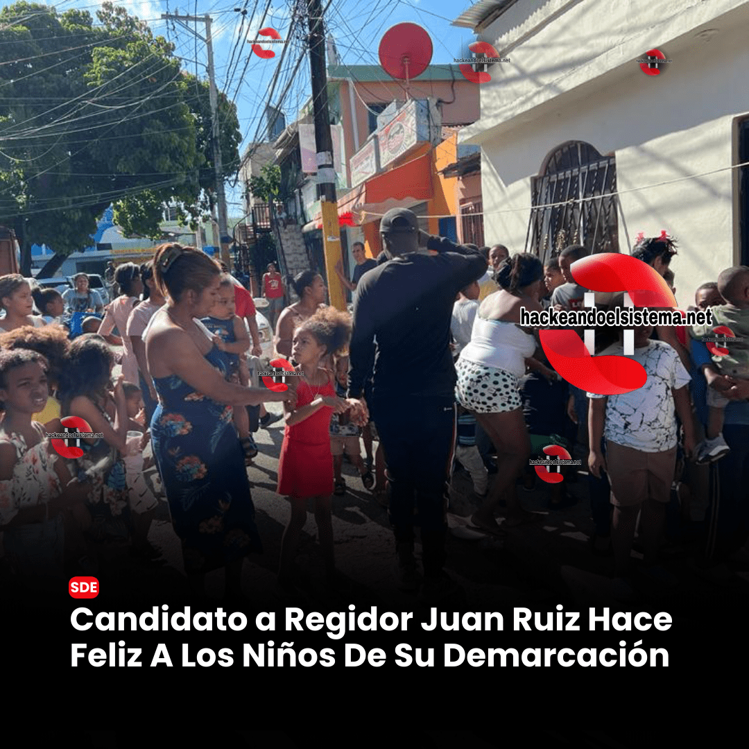 Candidato a Regidor Juan Ruiz Hace Feliz A Los Niños De Su Demarcación