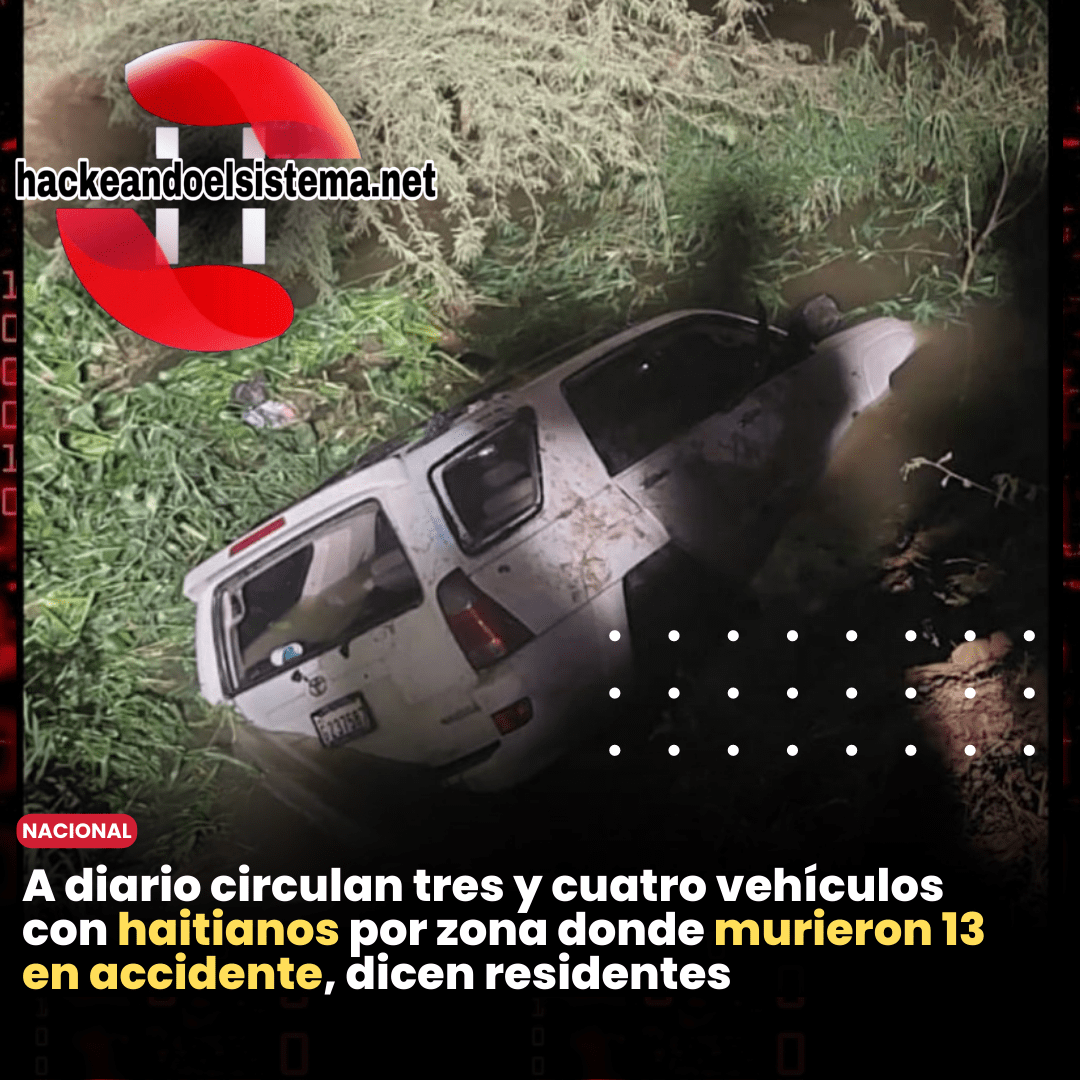 A diario circulan tres y cuatro vehículos con haitianos por zona donde murieron 13 en accidente, dicen residentes