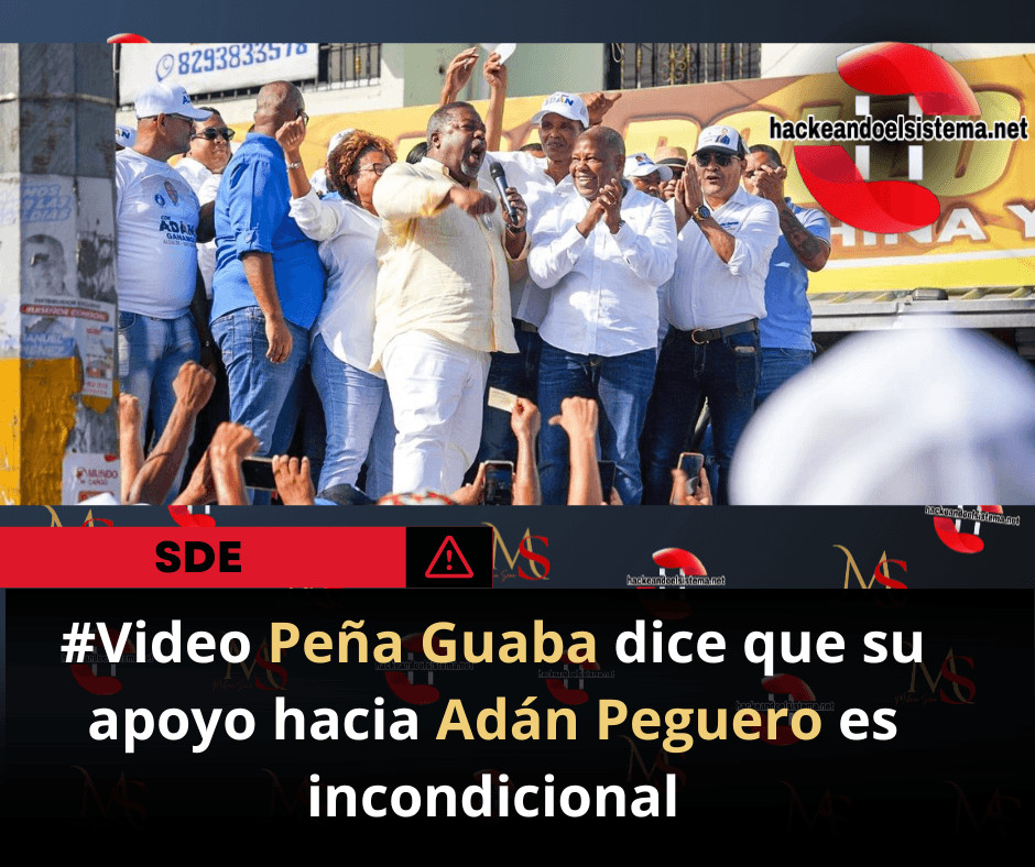 #Video Peña Guaba dice que su apoyo hacia Adán Peguero es incondicional
