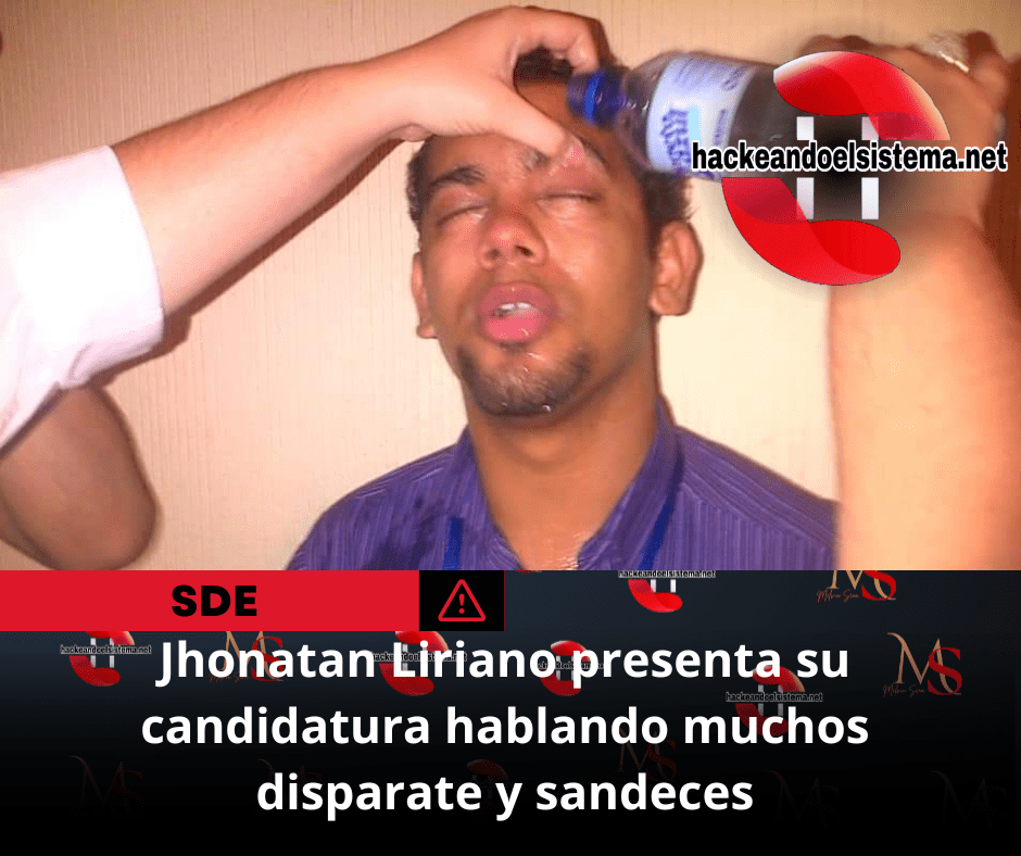Jhonatan Liriano presenta su candidatura hablando muchos disparate y sandeces