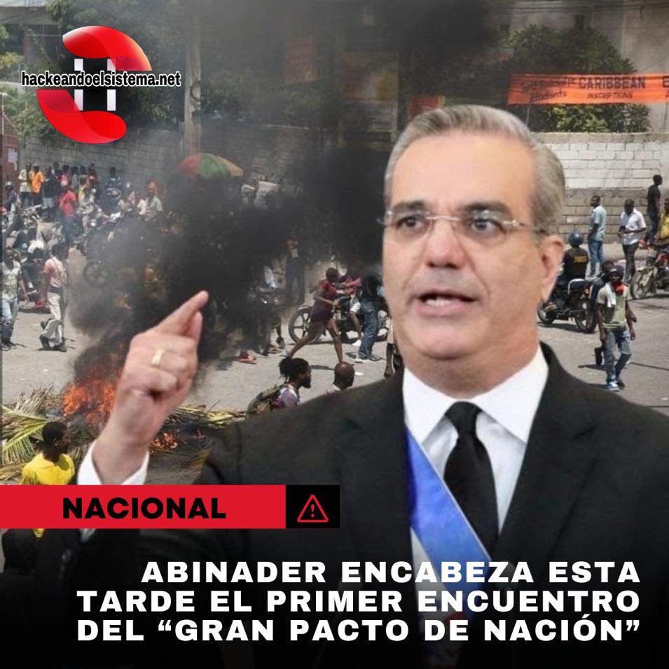 Abinader encabeza esta tarde el primer encuentro del “gran pacto de nación”