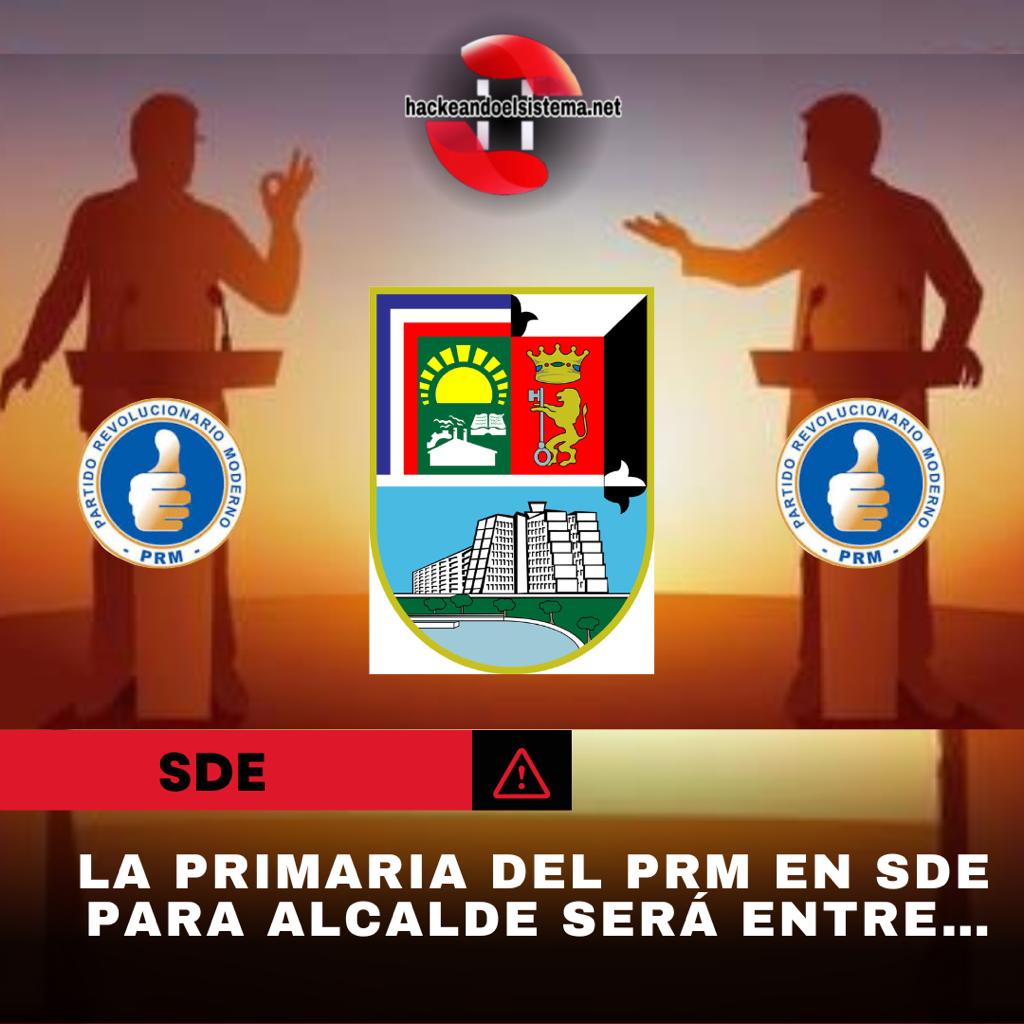 La primaria del PRM en SDE para alcalde será entre…