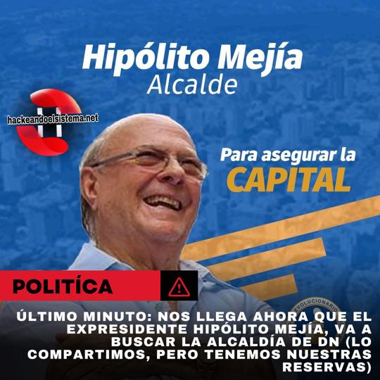 Hipólito Mejía, va a buscar la alcaldía de DN