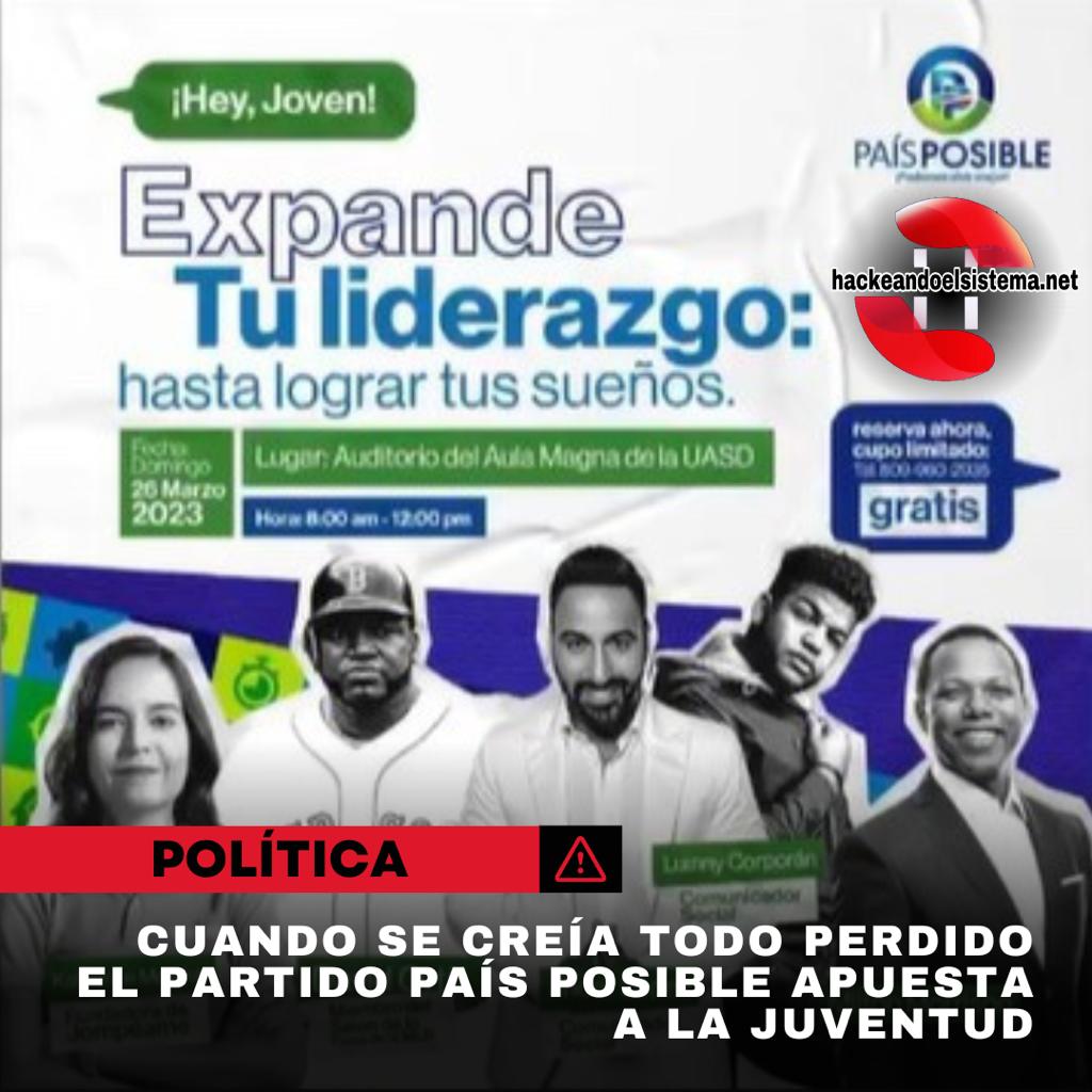 Cuando se creía todo perdido el partido PAÍS POSIBLE apuesta a la juventud