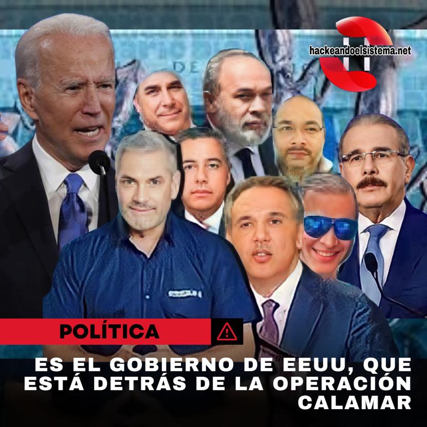Es el gobierno de EEUU, que está detrás de la operación CALAMAR