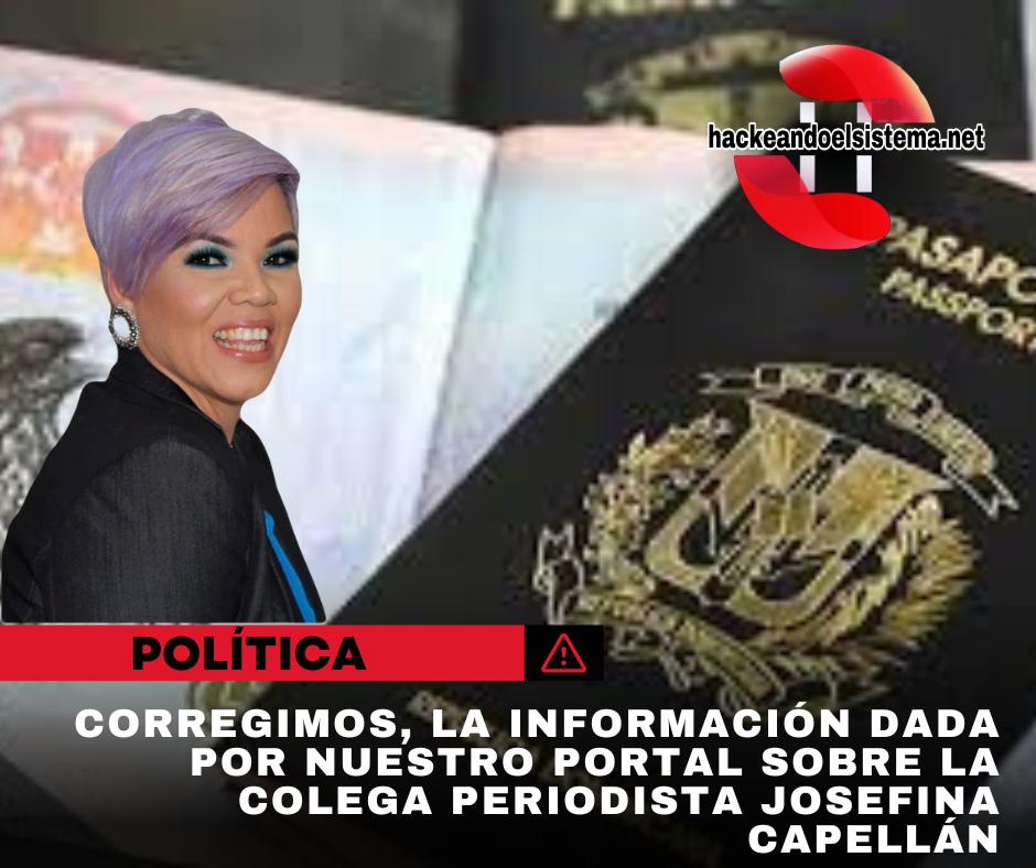 Corregimos, la información dada por nuestro portal sobre la colega periodista Josefina Capellán