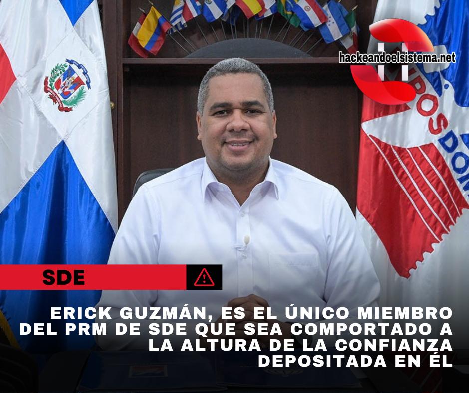Erick Guzmán, es el único miembro del PRM de SDE que se ha comportado a la altura de la confianza depositada en él