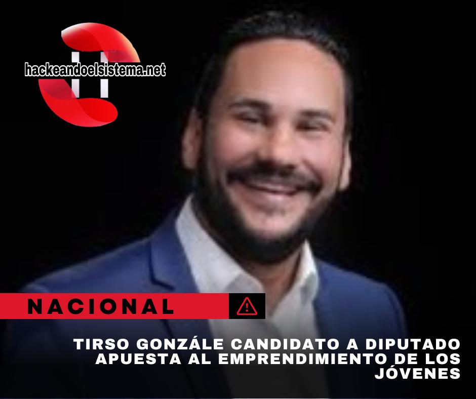Tirso Gonzále candidato a diputado apuesta al emprendimiento de los jóvenes