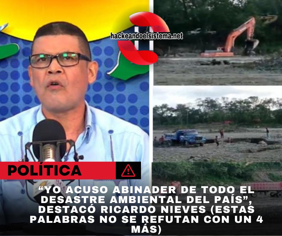 “Yo acuso Abinader de todo el desastre ambiental del país”, destacó Ricardo Nieves (Estas palabras no se refutan con un 4 más)