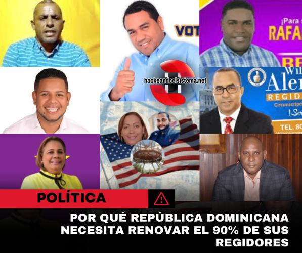 Por qué República Dominicana necesita renovar el 90% de sus regidores